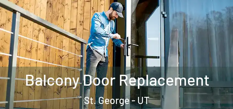  Balcony Door Replacement St. George - UT