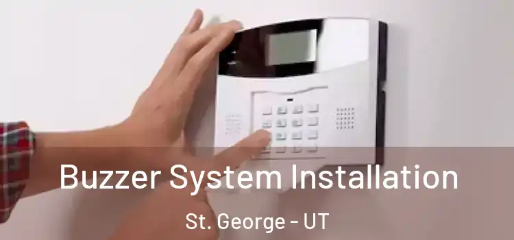 Buzzer System Installation St. George - UT