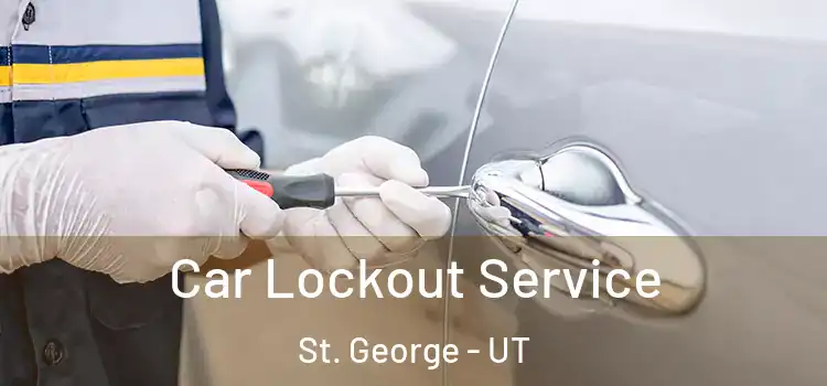  Car Lockout Service St. George - UT