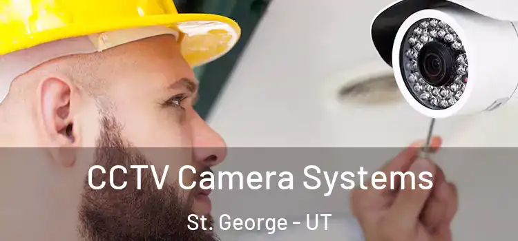 CCTV Camera Systems St. George - UT