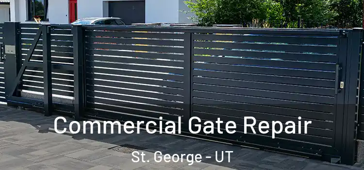 Commercial Gate Repair St. George - UT