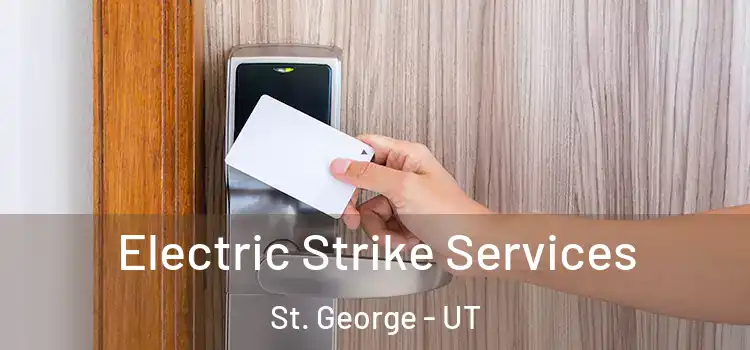 Electric Strike Services St. George - UT