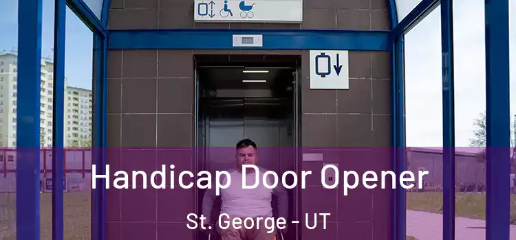 Handicap Door Opener St. George - UT
