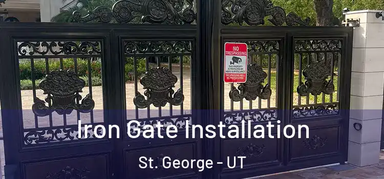  Iron Gate Installation St. George - UT