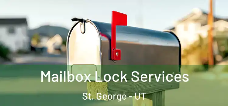Mailbox Lock Services St. George - UT