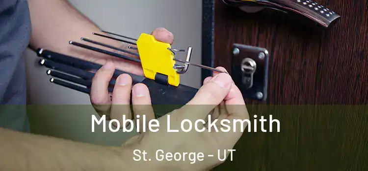 Mobile Locksmith St. George - UT